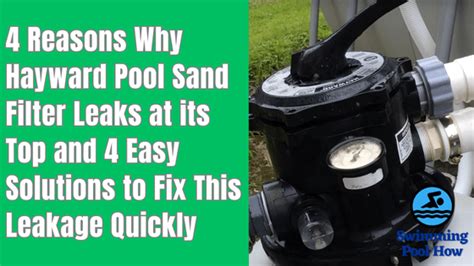 top of sand filter leaking|Leak between top of sand filter & multi